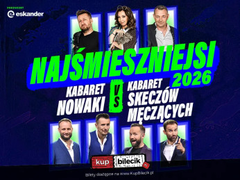 Kabaret Skeczów Męczących i Kabaret Nowaki